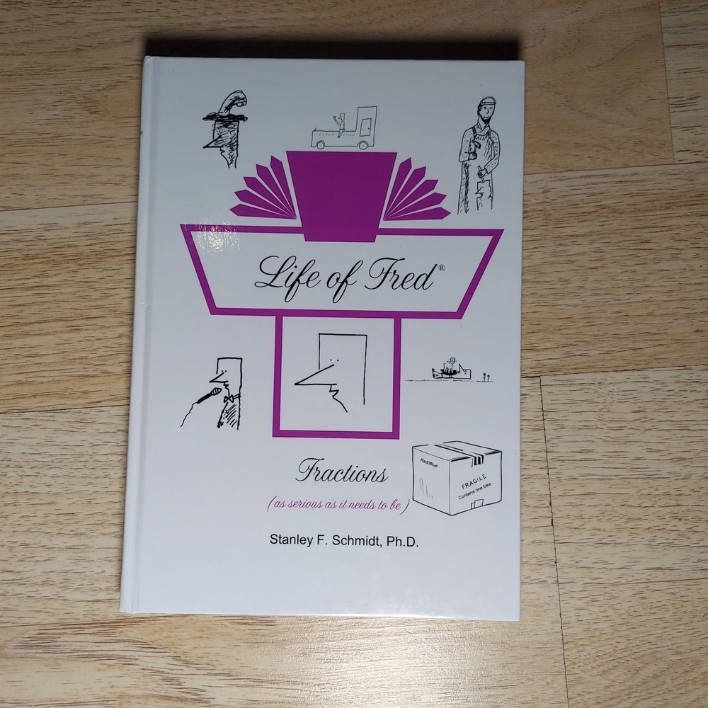 Life of Fred Kids Fractions Book White Minimalist Stanley Schmidt Hardcover‎